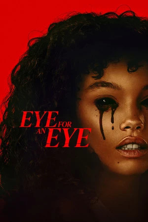 Eye for an Eye 2025 Hindi - English Dual Audio WEB-DL 720p - 480p - 1080p